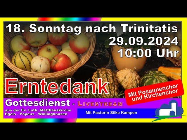 Erntedank - Gottesdienst am 18. Sonntag nach Trinitatis (29. September 2024) 10:00 Uhr