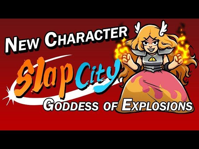 Goddess of Explosions sets off to Slap City