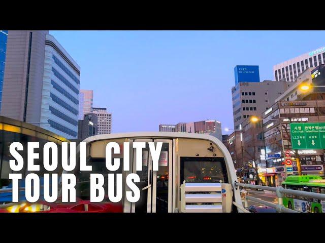 Best Way to Experience the Stunning View of Seoul | Seoul City Tour Bus | South Korea (January 2025)