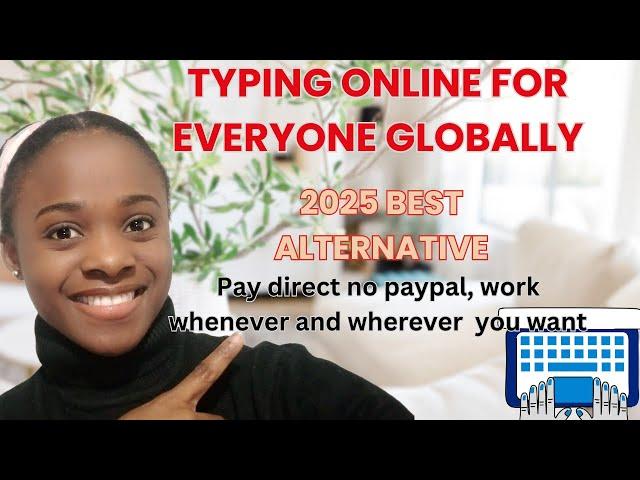 Pay Direct, No PayPal, Work From Home Online Remote Typing Jobs for Everyone (Best Alternative 2025)