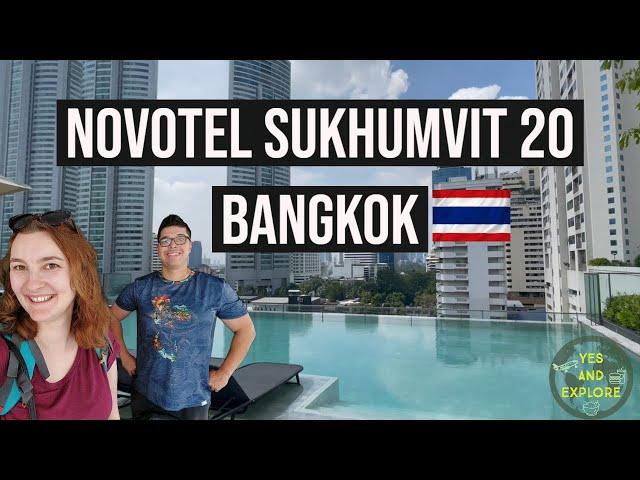 4 STAR NOVOTEL SUKHUMVIT 20 in BANGKOK | Full Review of our Stay!