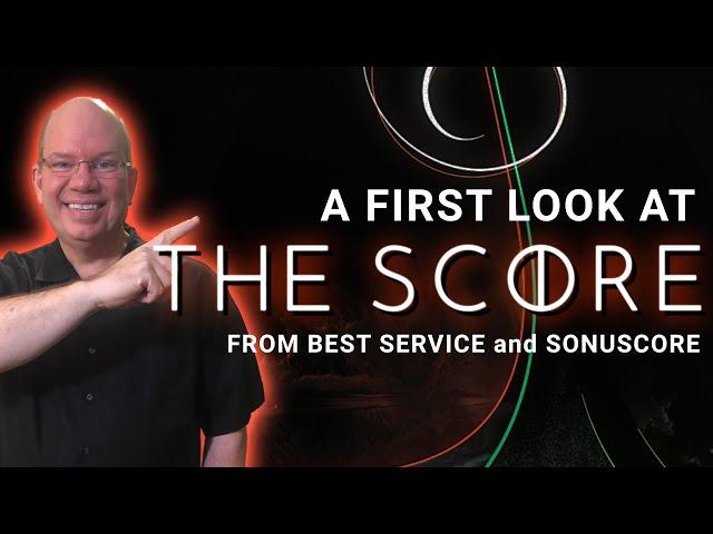 A First Look At Best Service THE SCORE from Sonuscore