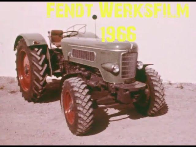 Fendt Werbefilm / 1966 / Werksfilm / Produktion Farmer 2-3 / Favorit 3 Allrad /