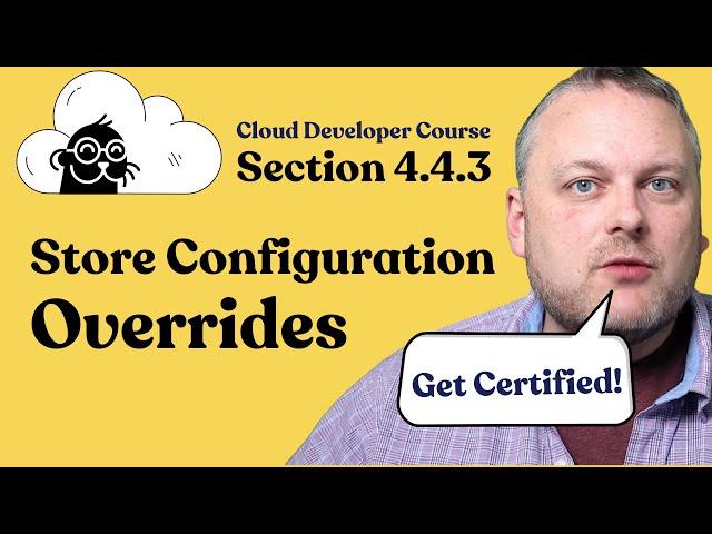 teaser: 4.4.3: Store Config Overrides for Adobe Commerce Cloud Certification (AD0-E716, AD0-E717)