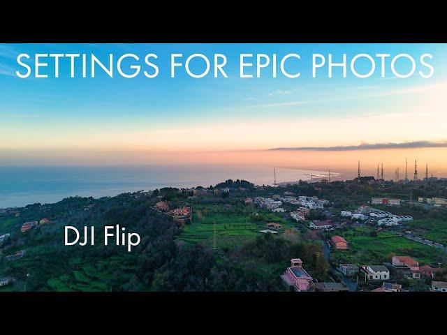 DJI Flip Camera Settings for Epic Photography