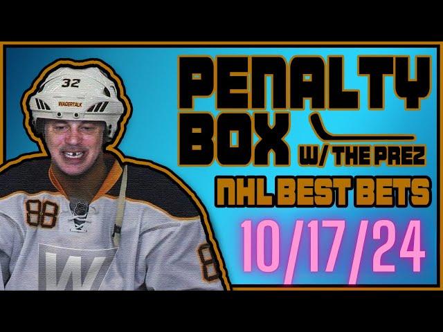 NHL Predictions and Best Bets | NHL Picks for October 17, 2024 | The Penalty Box