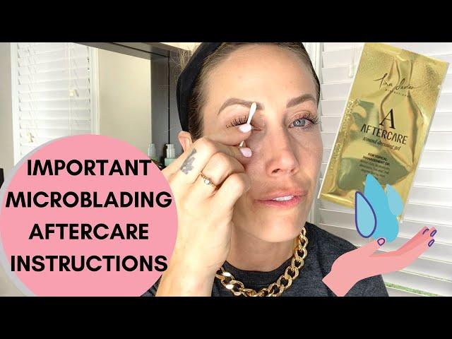 BEST MICROBLADING RESULTS {Step by step instructions for Microblading Aftercare} Tina Davies