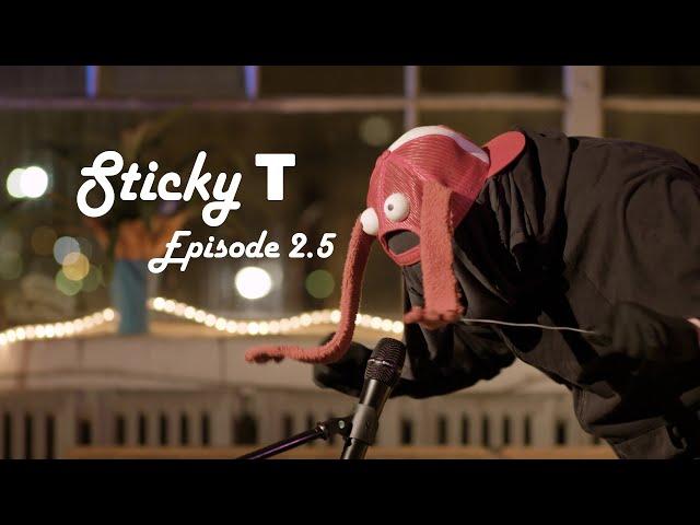 Sitting Room Only 2.5 - Sticky T! (Zachariah Durr)