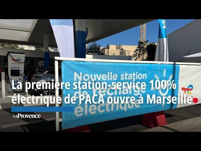 La première station-service 100% électrique de PACA ouvre à Marseille