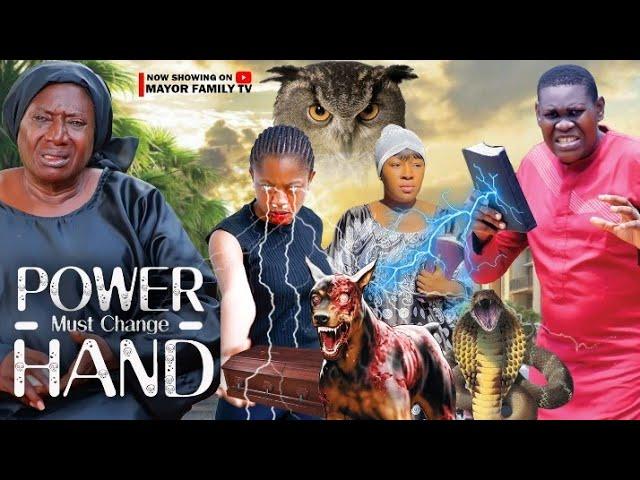 POWER MUST CHANGE HAND FULL MOVIE NOLLYWOOD BEST TRENDING AWARD MOVIE ( CHIZOBA NWOKOYE, CHINWE OWOH