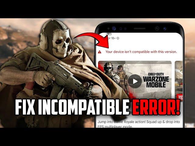 How to FIX Device Incompatible Error - Download Warzone Mobile! 