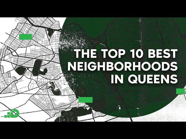 The Top Ten Best Neighborhoods in Queens to Move Into