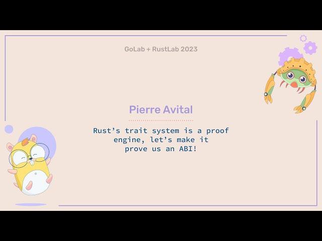 Rust's trait system is a proof engine, let's make it prove us an ABI! - Pierre Avital