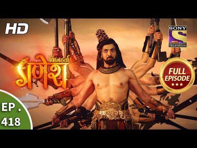 Vighnaharta Ganesh - Ep 418 - Full Episode - 28th March, 2019