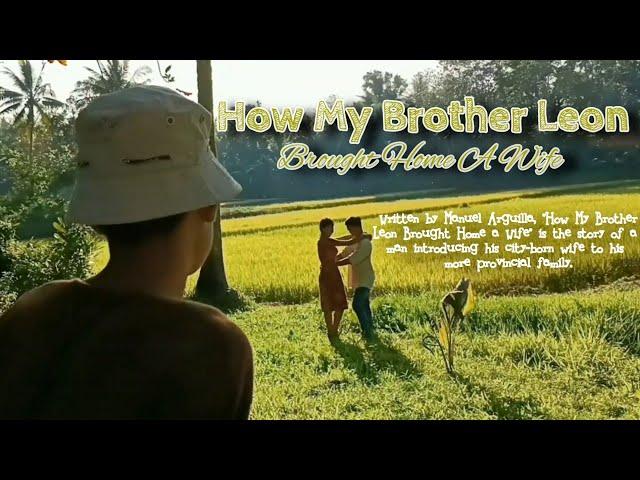 How My Brother Leon Brought Home A Wife (TAGALOG) [With English Subtitle]