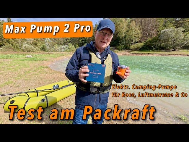 Flextailgear Max Pump 2 Pro - ein Test der kleinen elektrischen Camping-Pumpe am Packraft