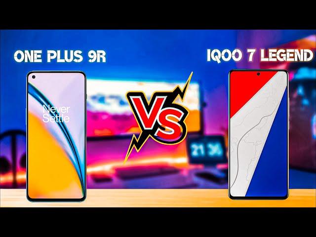 iQoo 7 legend Vs Oneplus 9R | Full comparison performance and camera test | #OnePlus9R  #iQoo7