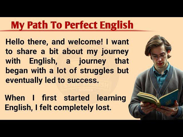 My Path To Perfect English | English Learning Story | Learn English Through Story