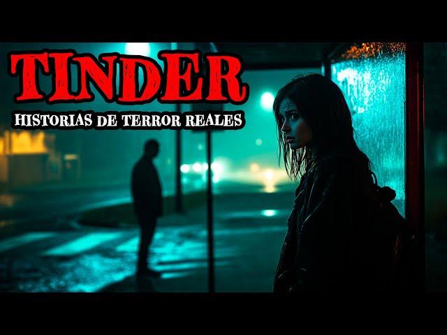 3 Horas de Historias de Terror Reales en Citas de Tinder - Relatos de Horror