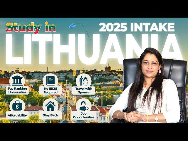 Study in Lithuania: Cost, No IELTS, Easy Jobs & Spouse Visa | 2025 Intake