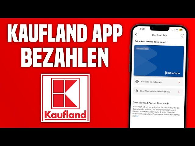 Kaufland App BEZAHLEN Anleitung | Kaufland Pay einrichten Tutorial Deutsch