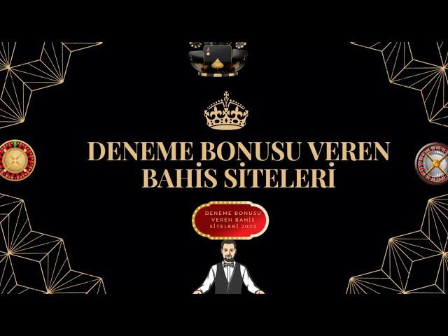 DENEME BONUSU VEREN BAHİS SİTELERİ 2024 - Her Gün 1 Deneme Bonusu