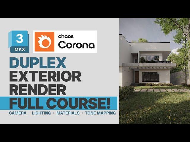 Duplex Exterior Scene Beginners' Tutorial - 3ds Max + Corona Render Full Course!