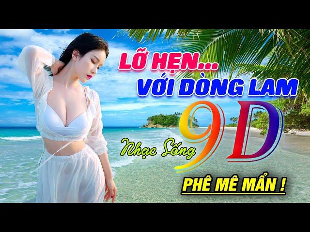 Nhạc Sống Thôn Quê 9D BẢN ĐẶC BIỆT Vô Cùng Hay... ️ Vặn Max Volume Lk Disco Lỡ Hẹn Với Dòng Lam