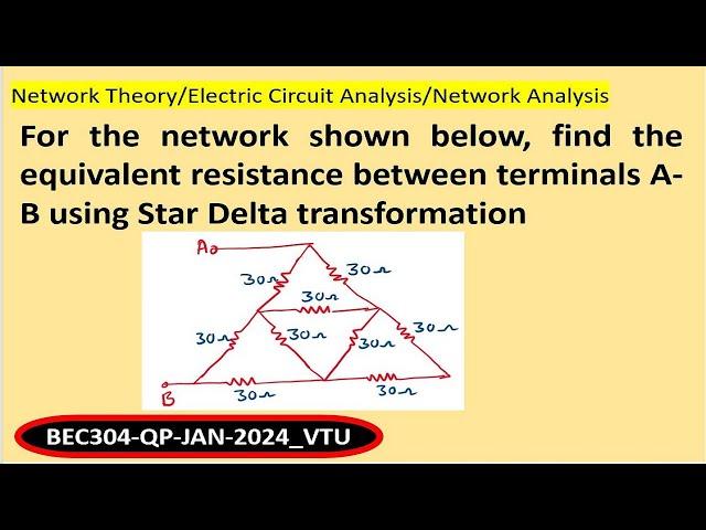 find the equivalent resistance between terminals A-B using Star Delta transformation