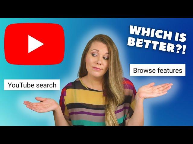 YouTube Browse Features vs Search Videos - which one gets the most traffic?