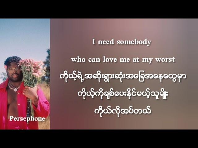 Pink Sweat$ - At my worst | Myanmar Subtitles ( Lyrics )