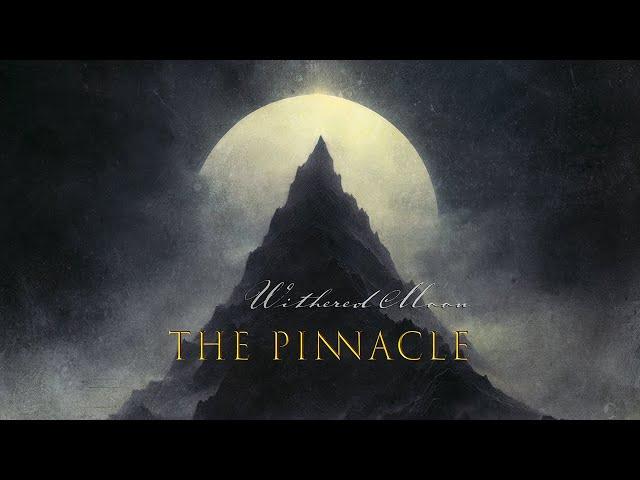 Withered Moon - The Pinnacle // Official