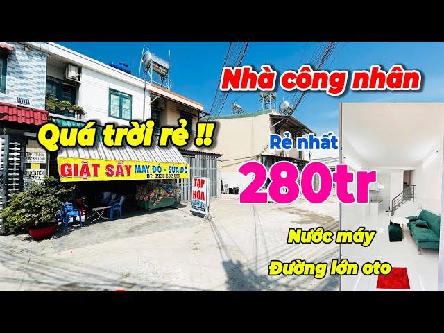 Nhà thật giá thật! Nhà công nhân, giá Siêu Rẻ200tr góp dài hạn không lãi. Đủ các giá từ 2xx-3xx.