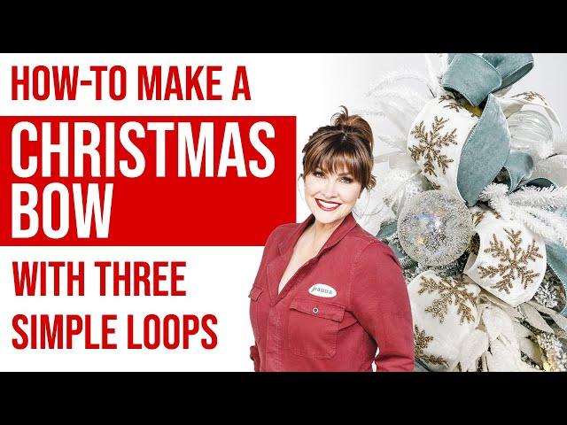 Make a BOW like a CHRISTMAS PRO with three simple loops!