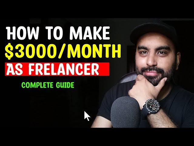 Make $3000 Per Month As a Freelancer | Tips by Top Rated Seller