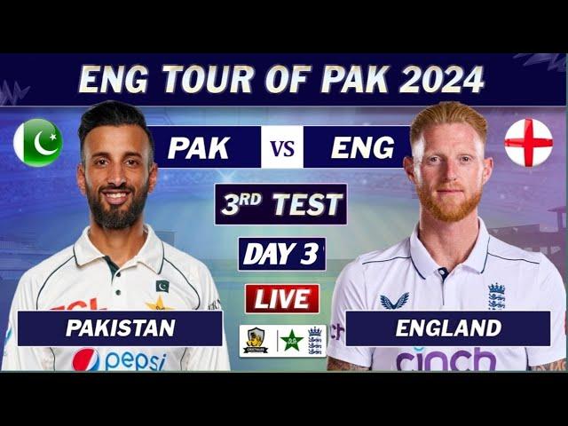 PAKISTAN vs ENGLAND 3rd TEST DAY 3 LIVE SCORES | PAK vs ENG TEST MATCH LIVE | SESSION 1