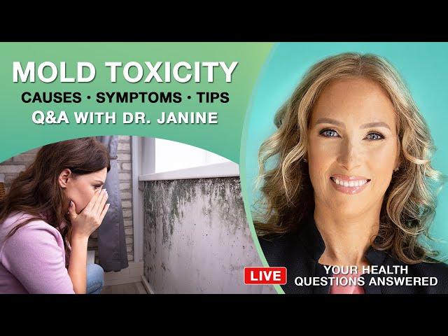 Mold Toxicity | Symptoms, Treatment, and Prevention | Dr. J9 Live