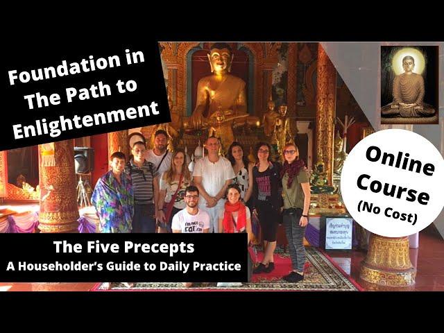 (Foundation in The Path to Enlightenment) The Five Precepts: A Householder's Guide to Daily Practice