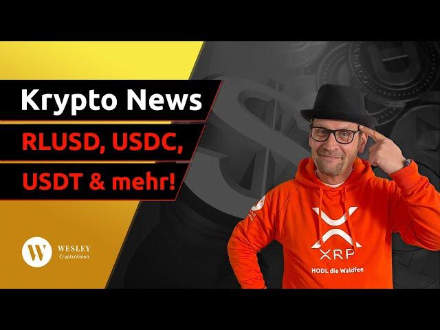 Krypto News ► Stablecoins, Was, Warum, Welche Rolle Und Mehr Zu USDC Mit XLM & RLUSD Mit XRP️