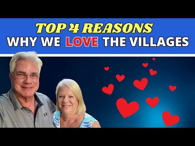 Top 4 Reasons to Retire in The Villages Florida!