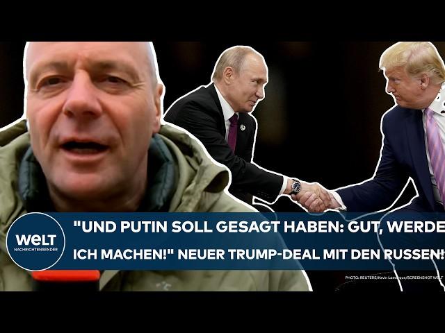 USA: "Und Putin soll gesagt haben: Gut, werde ich machen!" Neuer Trump-Deal mit den Russen!