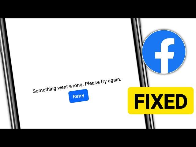 Facebook Something went wrong Please try again || Fix Something went wrong Please try again Facebook