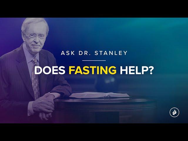 Does fasting help? - Ask Dr. Stanley