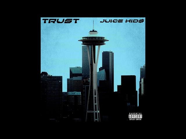 Juice Kid$ - Trust (Official Audio)