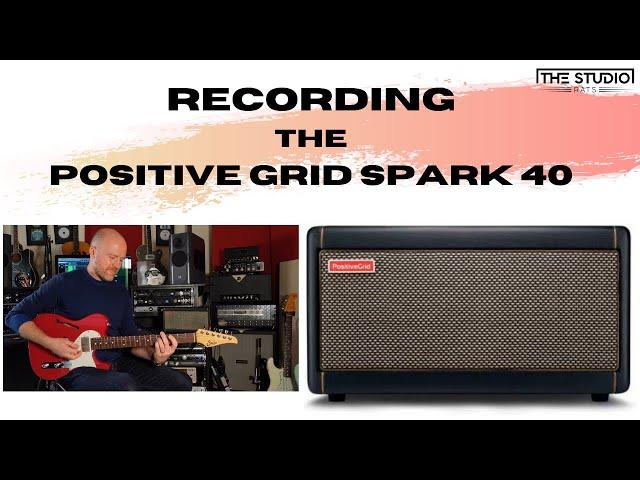 The Positive Grid Spark - Does It Hold up In A Recording Studio?