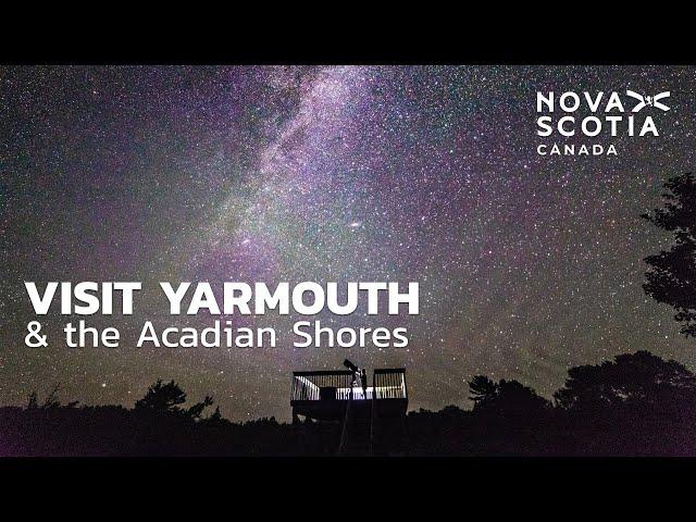 Discover Yarmouth and Acadian Shores in Nova Scotia