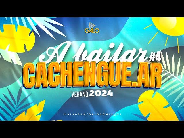 A BAILAR CACHENGUE | VERANO 2024 #4 | DJ GALO