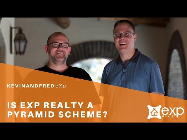 Is eXp Realty a Pyramid Scheme?