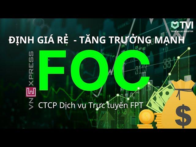 Cổ phiếu duy nhất còn RẺ của tập đoàn FPT - FOC