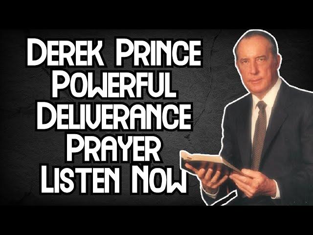 Derek Prince Prayer Of Deliverance